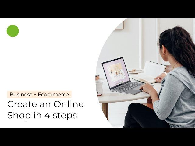 How to start an online shop in 4 steps - Ecommerce business for beginners