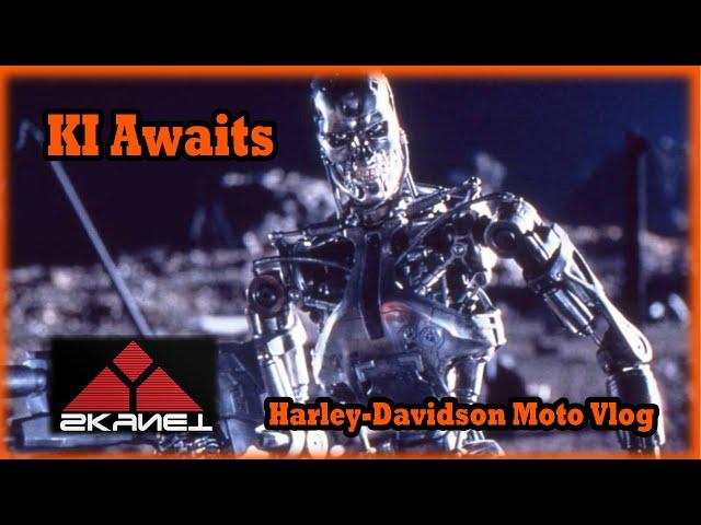 Skynet Awaits / Harley Motovlog / Street Bob 2019 / Künstliche Intelligenz