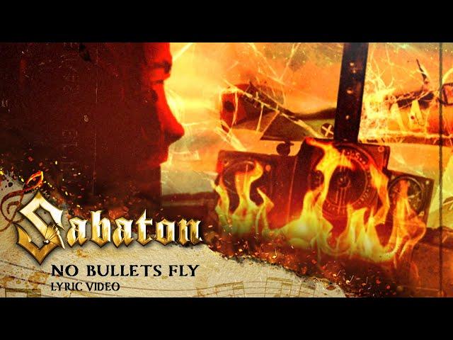 SABATON - No Bullets Fly (Official Lyric Video)