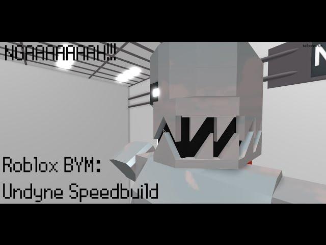 Roblox BYM: Undyne speedbuild