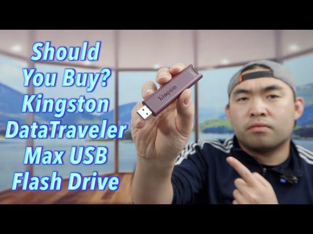 Should You Buy? Kingston DataTraveler Max USB Flash Drive