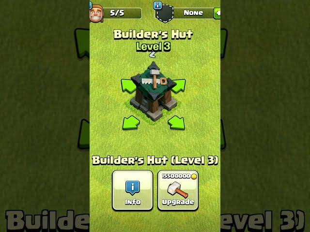 Level 1 to MAX Upgrade Builder's Hut - Clash of Clans