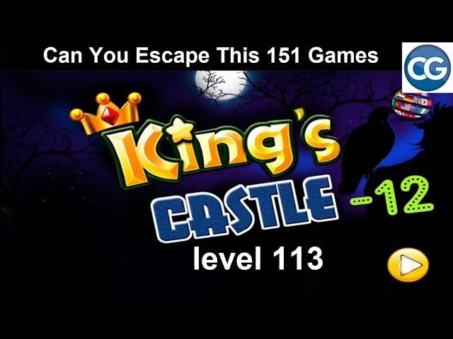 [Walkthrough] Can You Escape This 151 Games level 113 - King's castle 12 - Complete Game