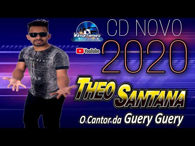 THEO SANTANA O CANTOR DA GUERY GUERY O ARASTA POVÃO !  CD OUTUBRO 2020