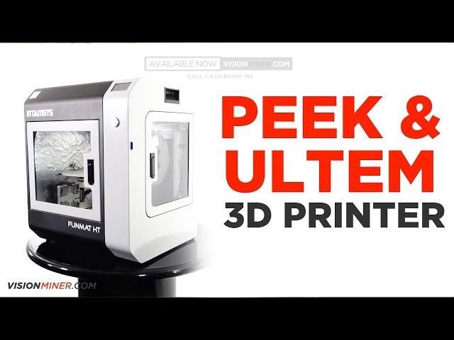 Intamsys Funmat HT - PEEK & ULTEM™ 3D Printer Now Available!  (2018)