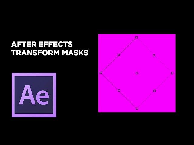 Transform Masks in After Effects