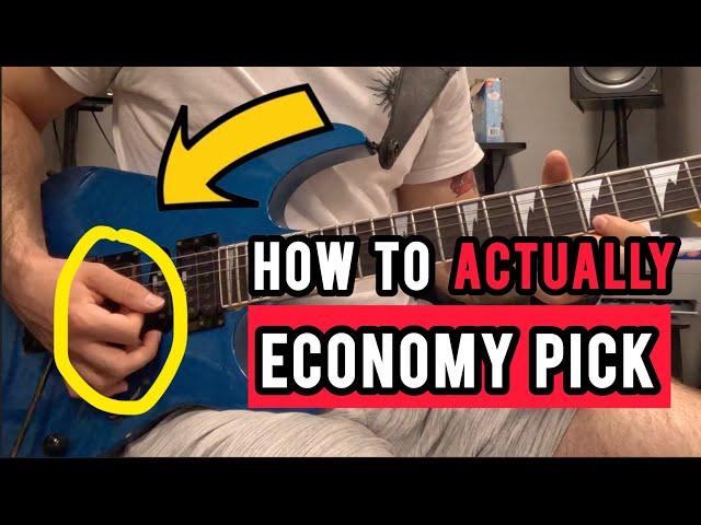 HOW TO ACTUALLY ECONOMY PICK (lesson)