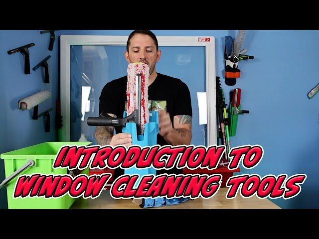 INTRODUCTION TO BASIC WINDOW CLEANING TOOLS | TRAINING