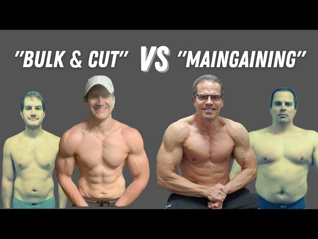 Bulking and Cutting VS Maingaining - what's BEST for Body Recomposition and Lean Muscle Gains?