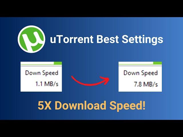 How to Speed Up uTorrent Downloads (2024) 5X Download Speed