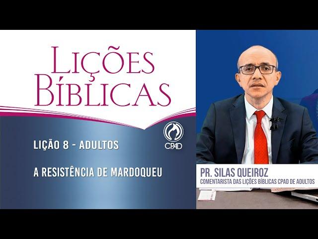 Lição 8 - Lições Bíblicas Adultos - 3º Trim./2024 - CPAD