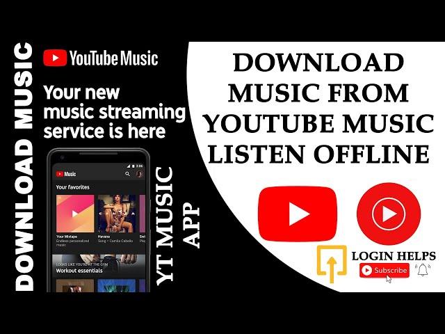 How to Download Music/Song/Video from YouTube Music to Listen Offline?