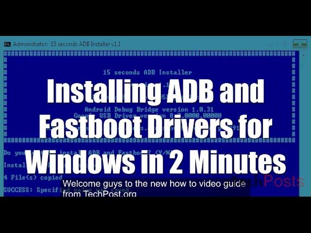 How to Install ADB and Fastboot Drivers in 2 Minutes in Windows