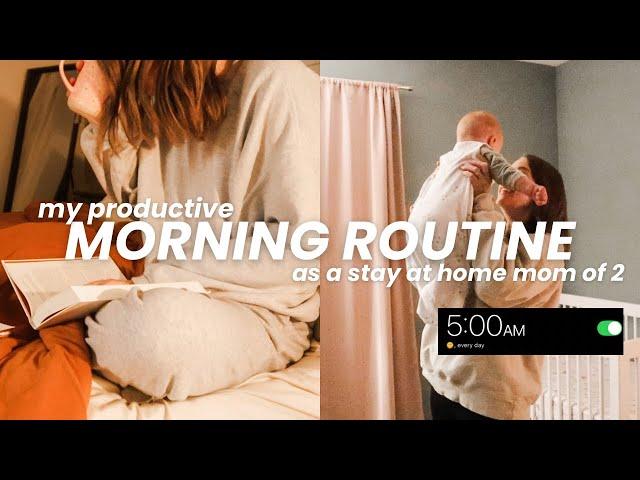 5AM MOM MORNING ROUTINE // productive but realistic routines as a stay at home mom of 2