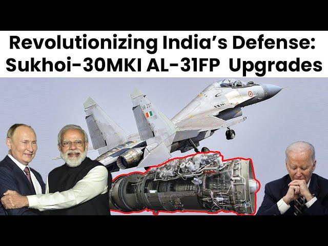 Sukhoi-30MKI Gets Next-Gen AL-31FP Engines!