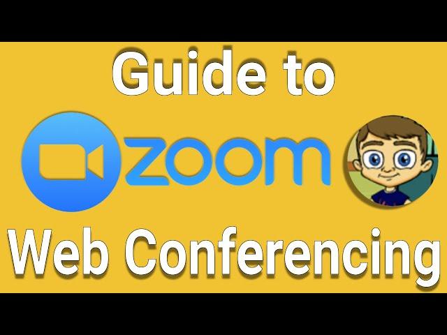 Beginner's Guide to Zoom Web Conferencing