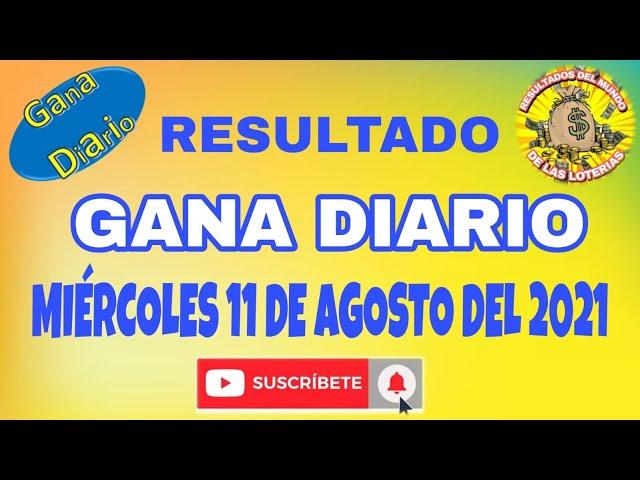 RESULTADO GANA DIARIO DEL DÍA MIÉRCOLES 11 DE AGOSTO DEL 2021 /LOTERIA DE PERÚ/