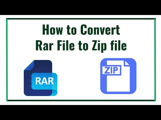 How to Convert Rar File to Zip File