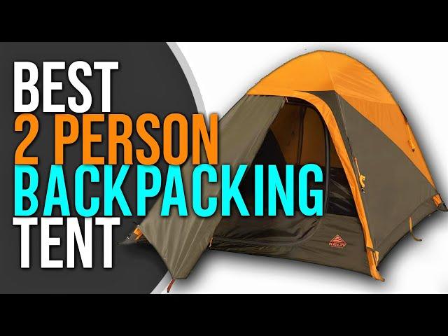 Best 2 Person Backpacking Tent | Top 5 Reviews [2023 Buying Guide]