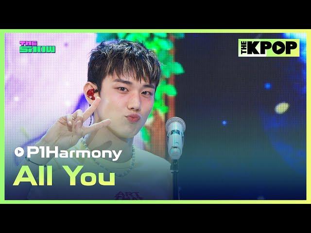 P1Harmony, All You [THE SHOW 240924]