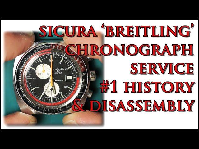 Sicura Breitling Chronograph Service - History & Disassembly