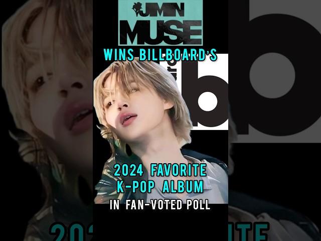 JIMIN’S ‘MUSE’ WINS BILLBOARDS 2024 FAVORITE K-POP ALBUM in Fan-Voted Poll 