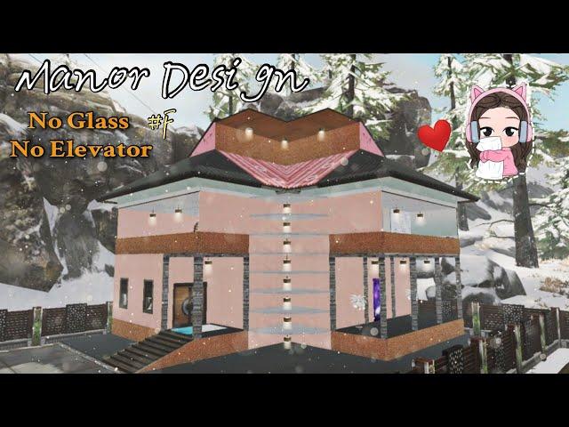 Lifeafter - Manor Design No Glass No Elevator #F | Single Manor | Review & Tutorial