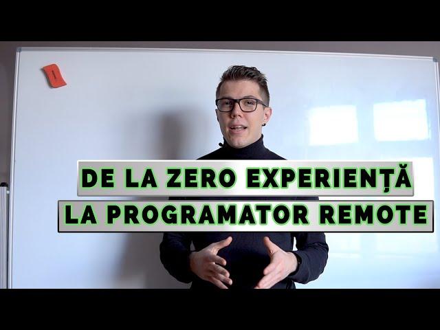 De la zero experiență la programator remote