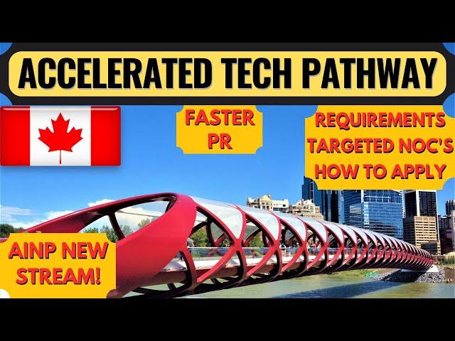 Alberta PNP 2023 | New AINP Accelerated Tech Pathway | AINP Express Entry Stream for Canada PR