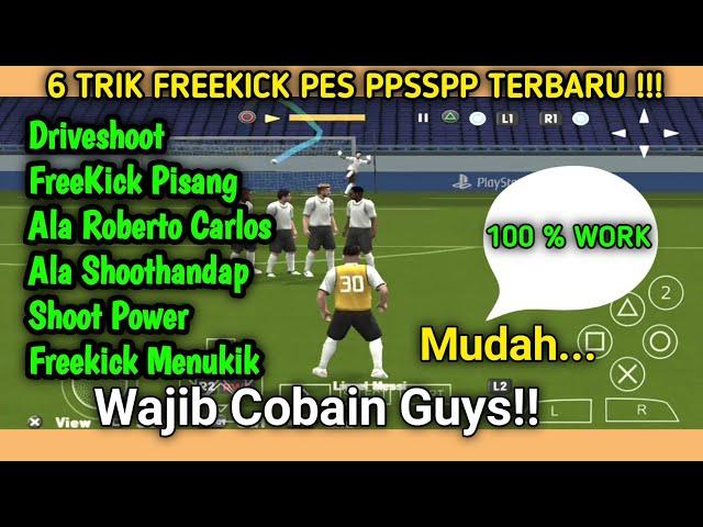 6 Tutorial Freekick Pes Ppsspp Yang Keren dan Mudah Terbaru Lebih Seru Cuy!