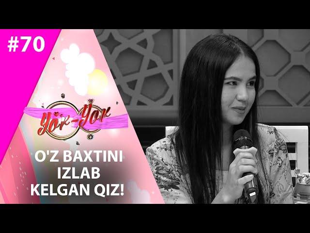 Yor-yor 70-son O'z baxtini izlab kelgan qiz! (14.06.2021)