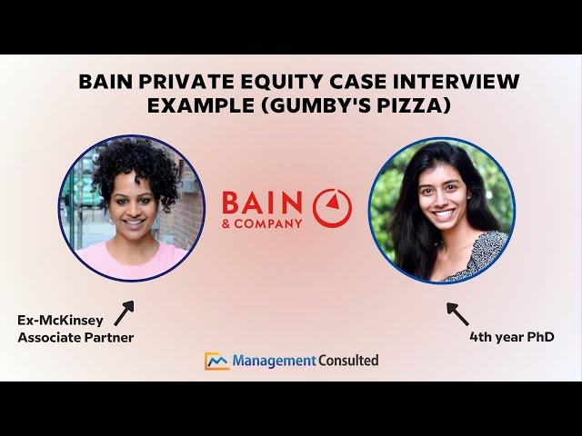 Bain Private Equity Case Interview Example (Gumby's Pizza)