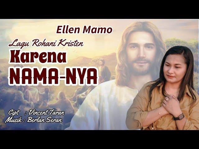 Ellen Mamo - Karena NamaNya (Music Video)