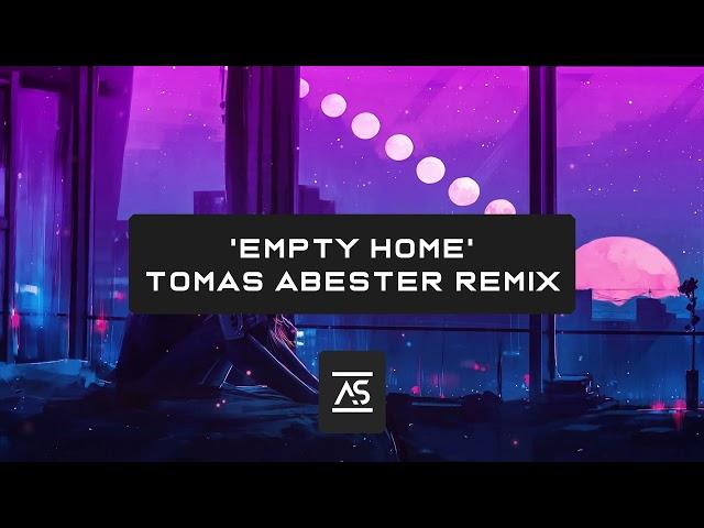 Vladislav Maximov & Social Mistake - Empty Home (Tomas Abester Remix) [OUT NOW]