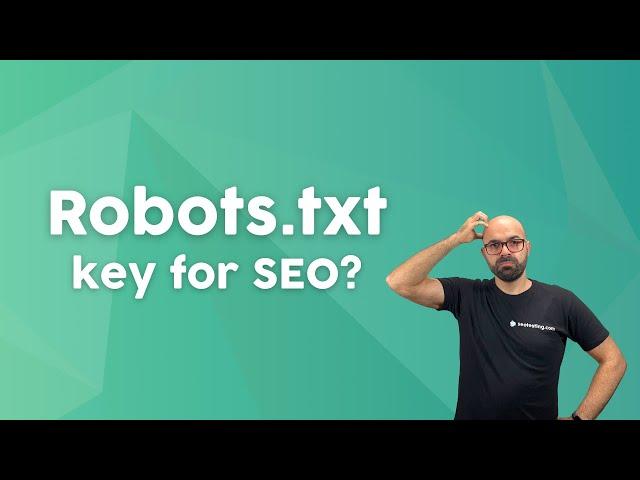 Robots.txt: everything you need to know for SEO