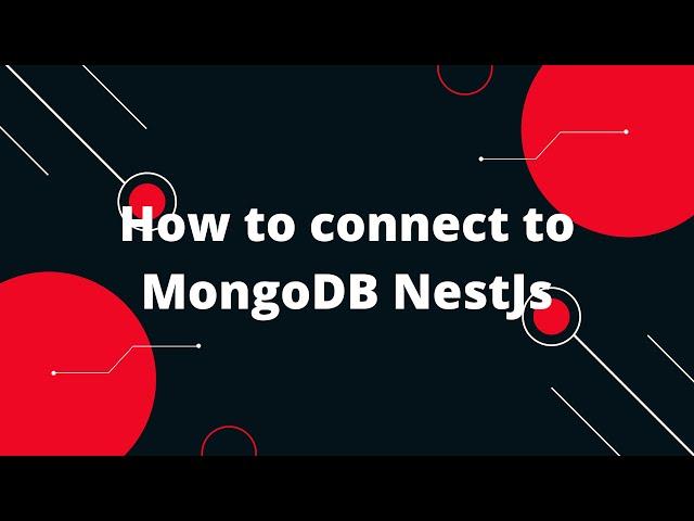 How to connect to MongoDB NestJs