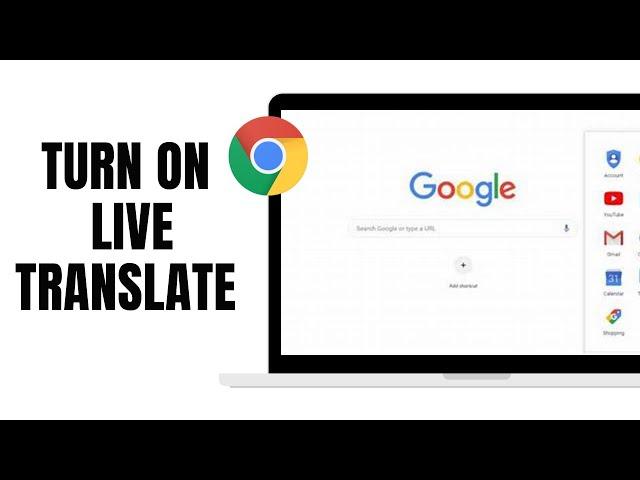 HOW TO TURN ON GOOGLE TRANSLATE FOR CHROME