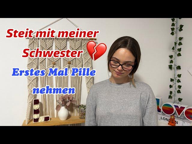 Streit mit meiner Schwester | Erstes Mal Pille nehmen Q&A