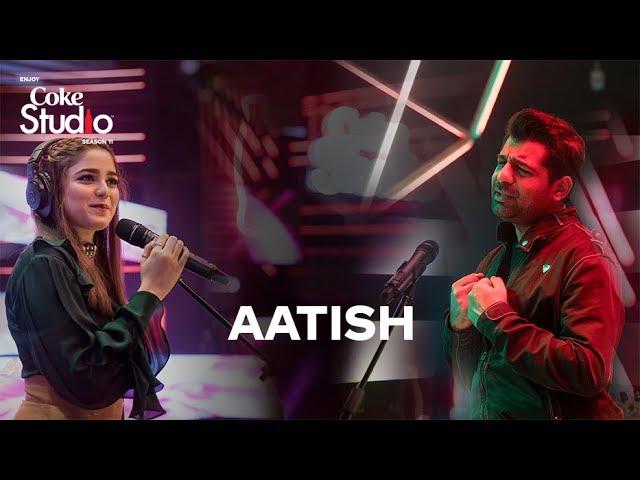 Coke Studio Season 11| Aatish| Shuja Haider and Aima Baig