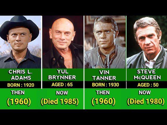 The Magnificent Seven 1960 Cast Then And Now