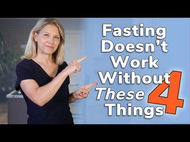 Fasting Doesn’t Work [Without These 4 Things]