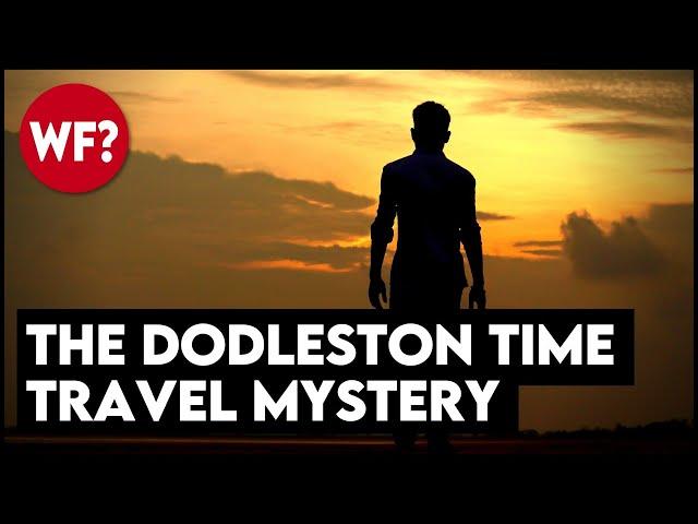 A Time Travel Story | The Dodleston Messages from the past and future