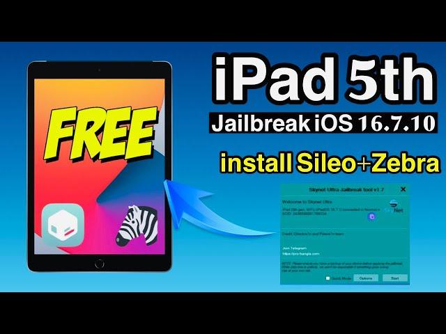 FREE Jailbreak iPad 5th iOS 16.7.10 | install Sileo and Zebra by Skynet Ultra v1.7