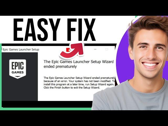 How to Fix Epic Games Launcher Setup Wizard Ended Prematurely 2025 | Easy Fix