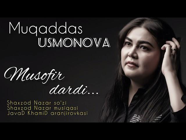 Muqaddas USMONOVA - Musofir dardi...