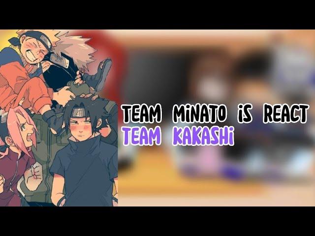 ~Team Minato(+Kushina)react team Kakashi~