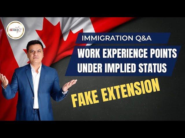 Work Experience Points under Implied Status: Canada Immigration - Express Entry