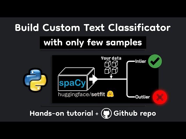 Build Custom Text Classification Model with Only Few Sample | Spacy and Setfit