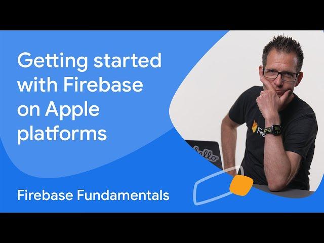 Getting started with Firebase on Apple platforms