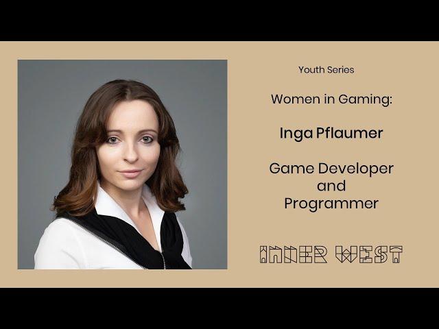 Women in Gaming: Inga Pflaumer, Game Developer and Programmer